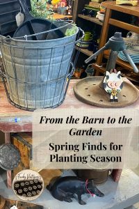 Spring Gardening Finds from the Barn - from the barn to the garden, spring finds for planting season 