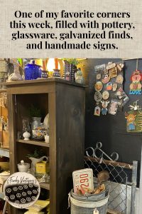 Freshened Up for Summer at the Booth - One of my favorite corners this week, filled with pottery, glassware, galvanized finds, and handmade signs.